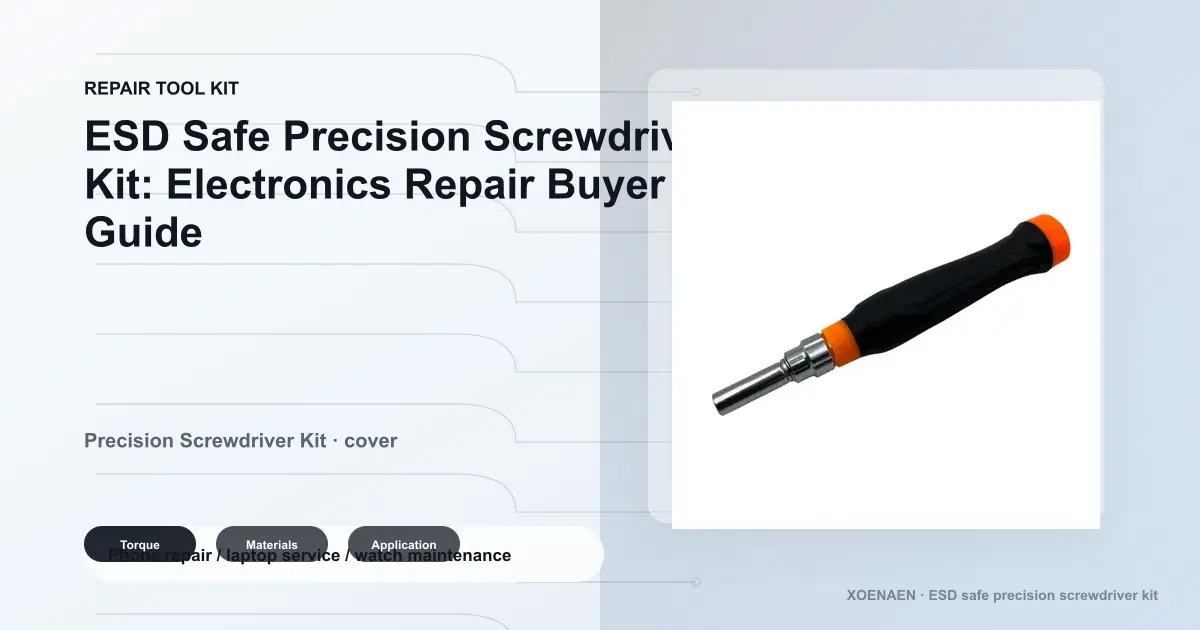 ESD Safe Precision Screwdriver Kit: Electronics Repair Buyer Guide cover image